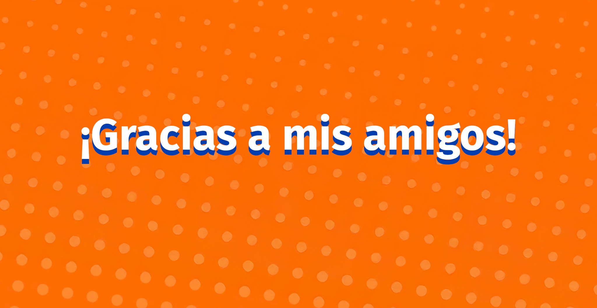 Feliz día del Amigo